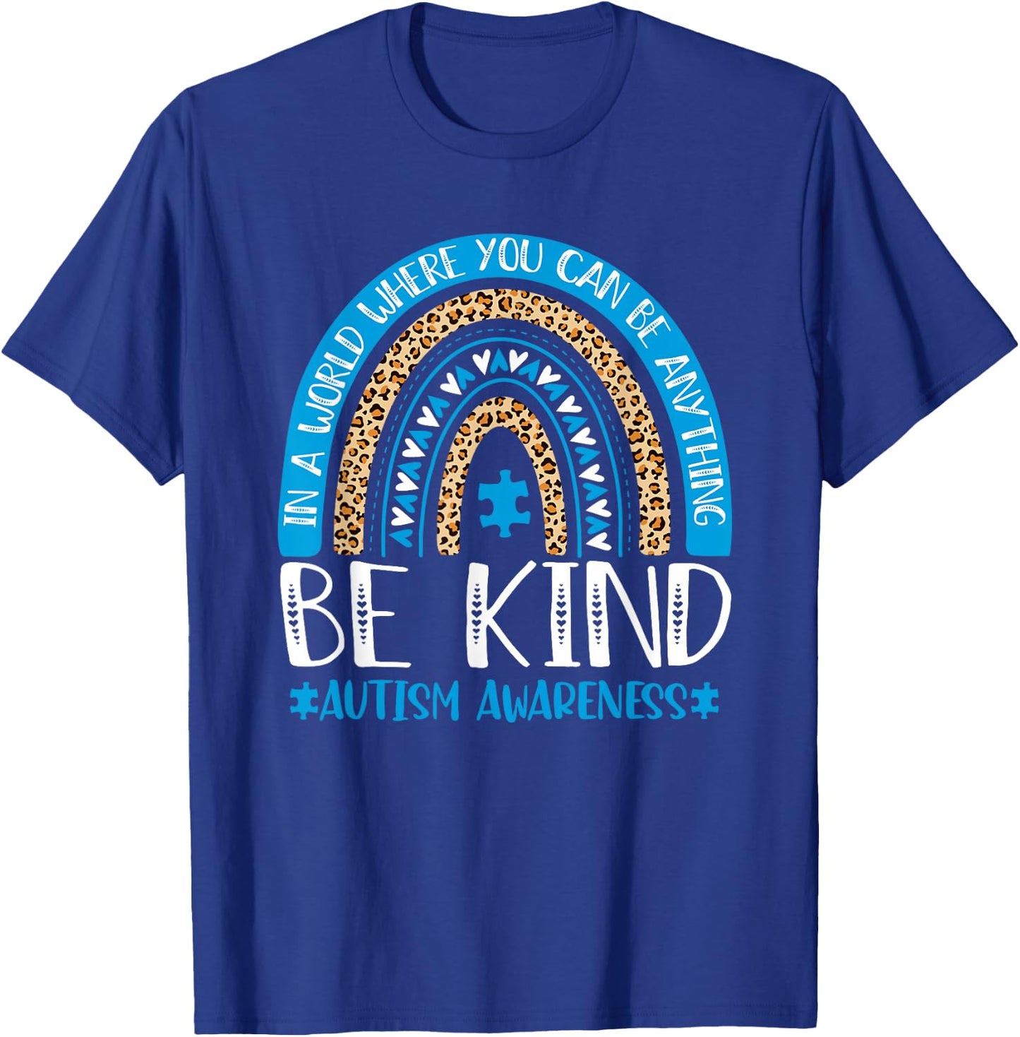 Be Kind Autism Awareness Blue Puzzle Leopard Rainbow Autism T-Shirt - T-Shirt | Royal