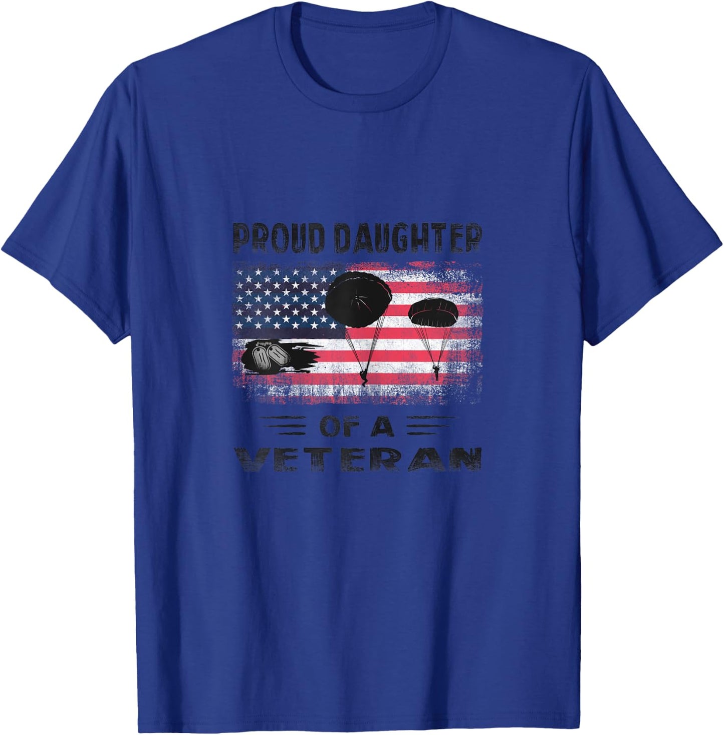 Airborne Infantry Paratrooper Proud Daughter of a Veteran T-Shirt - T-Shirt | Royal
