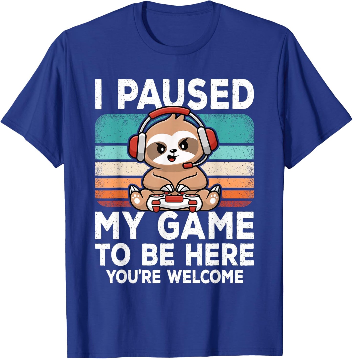 I Paused My Game To Be Here Video Games Gamer Gaming Boys T-Shirt - T-Shirt | Royal