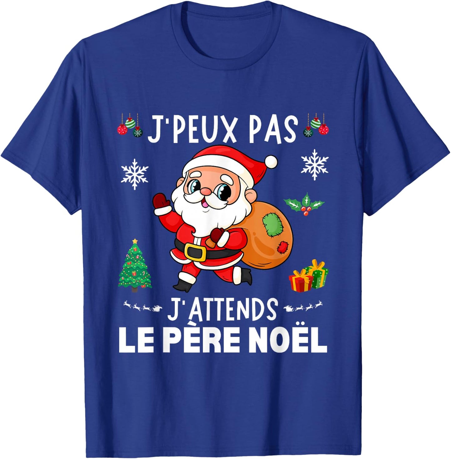 J'Peux Pas J'attends Le Père Noël Funny Merry Christmas , Black, S T-Shirt - T-Shirt | Royal