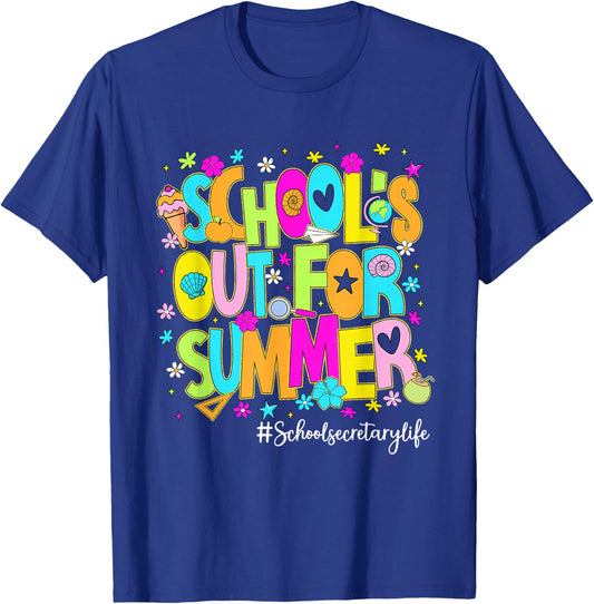Schools Out for Summer School Secretary Life Cute T-Shirt - T-Shirt | Royal