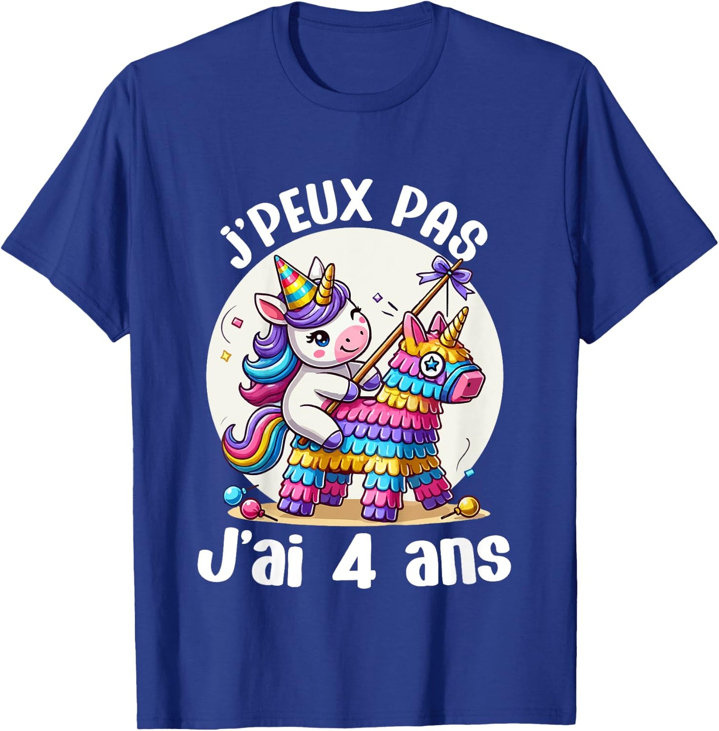 Child Je Peux Pas J'ai 4 Years Birthday Unicorn Girl Pinata T-Shirt - T-Shirt | Royal