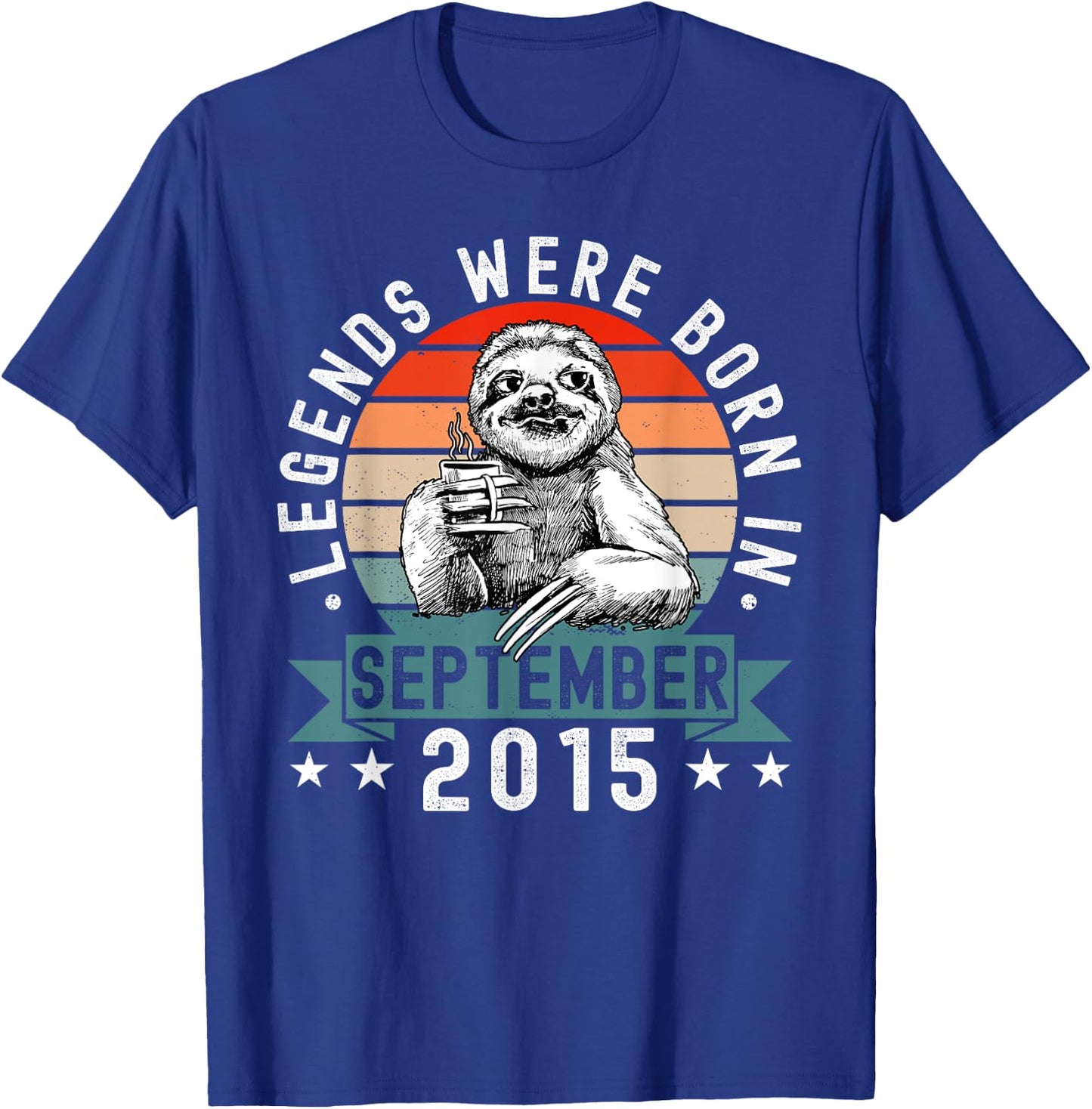 Legends Were Born In September 2015 Funny Sloth Birthday T-Shirt - T-Shirt | Royal