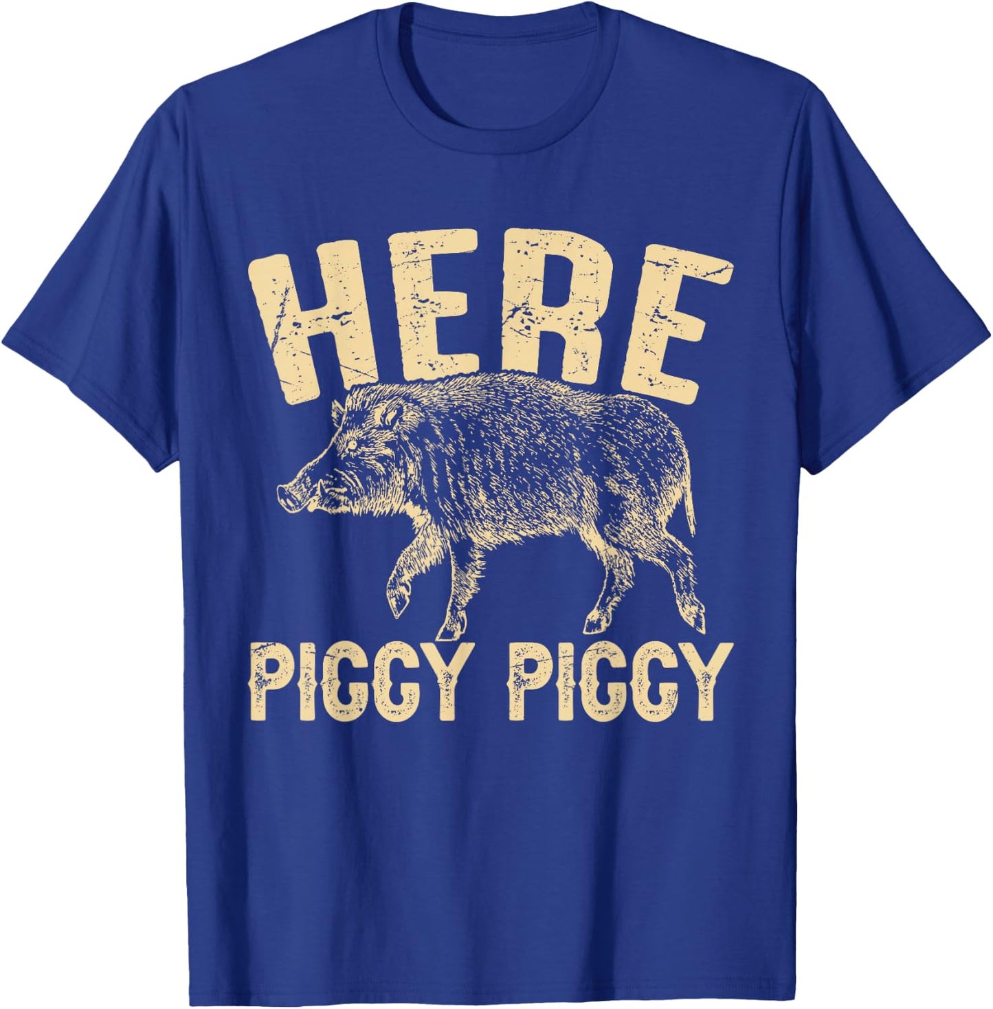 Here Piggy Piggy Funny Boar Hunting Vintage Hog Hunting T-Shirt - T-Shirt | Royal