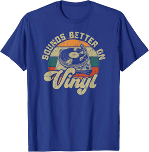 Vinyl Record Player Retro Quote Sounds Better On Vinyl , black T-Shirt - T-Shirt | Royal