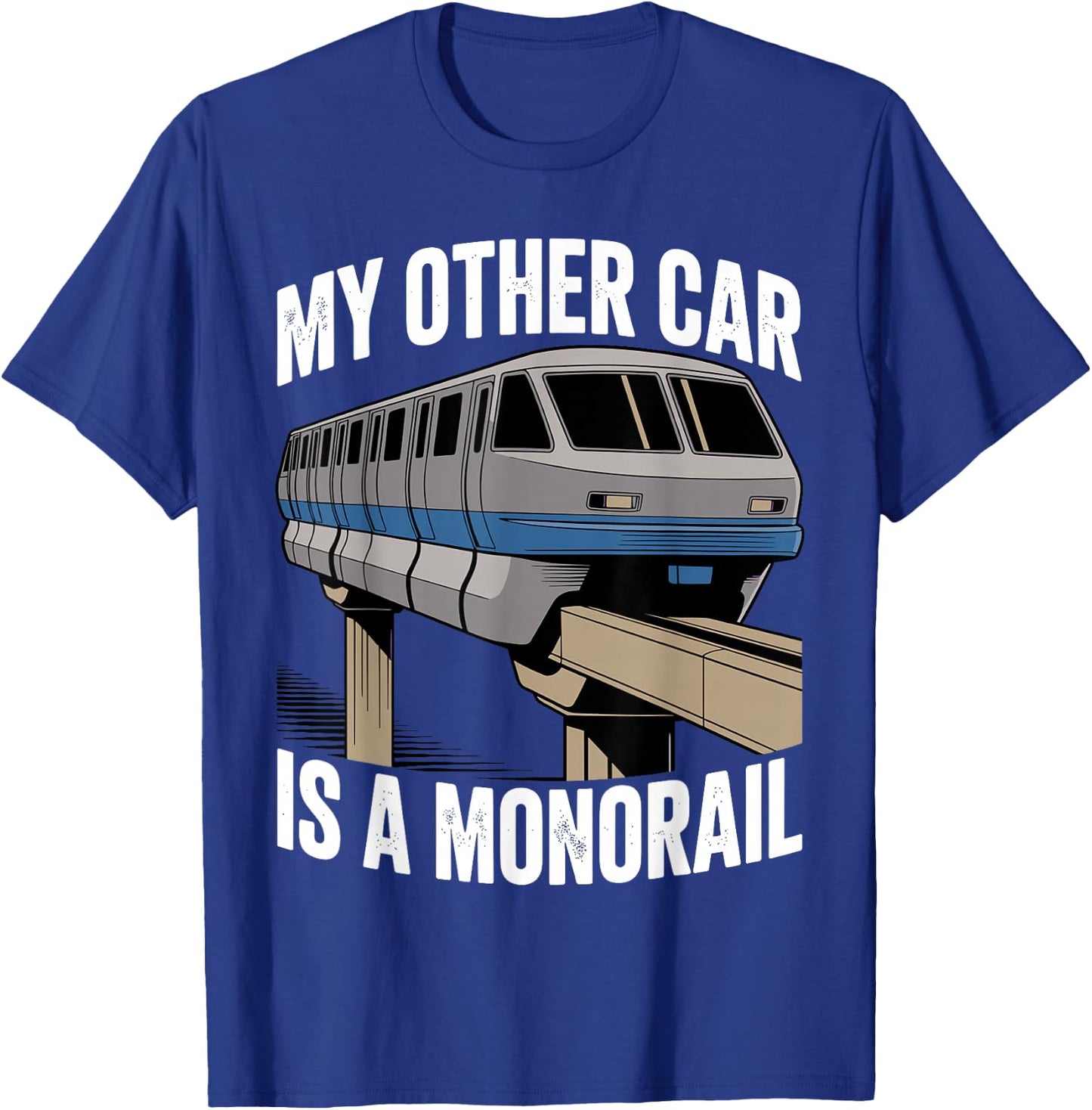 Funny Monorail Art Women Rail Lovers Monorail Fan T-Shirt - T-Shirt | Royal