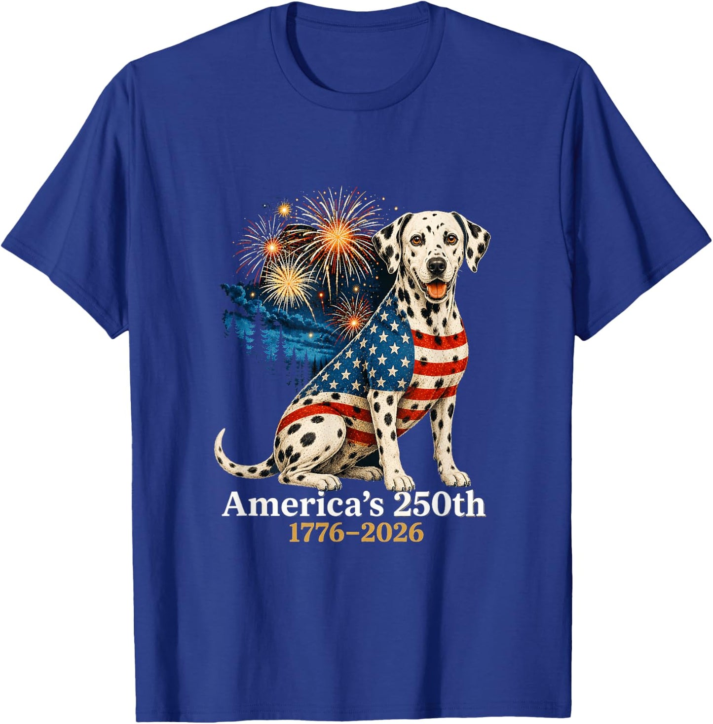 Funny Dalmatian 4th of July 250 Years American Anniversary T-Shirt - T-Shirt | Royal