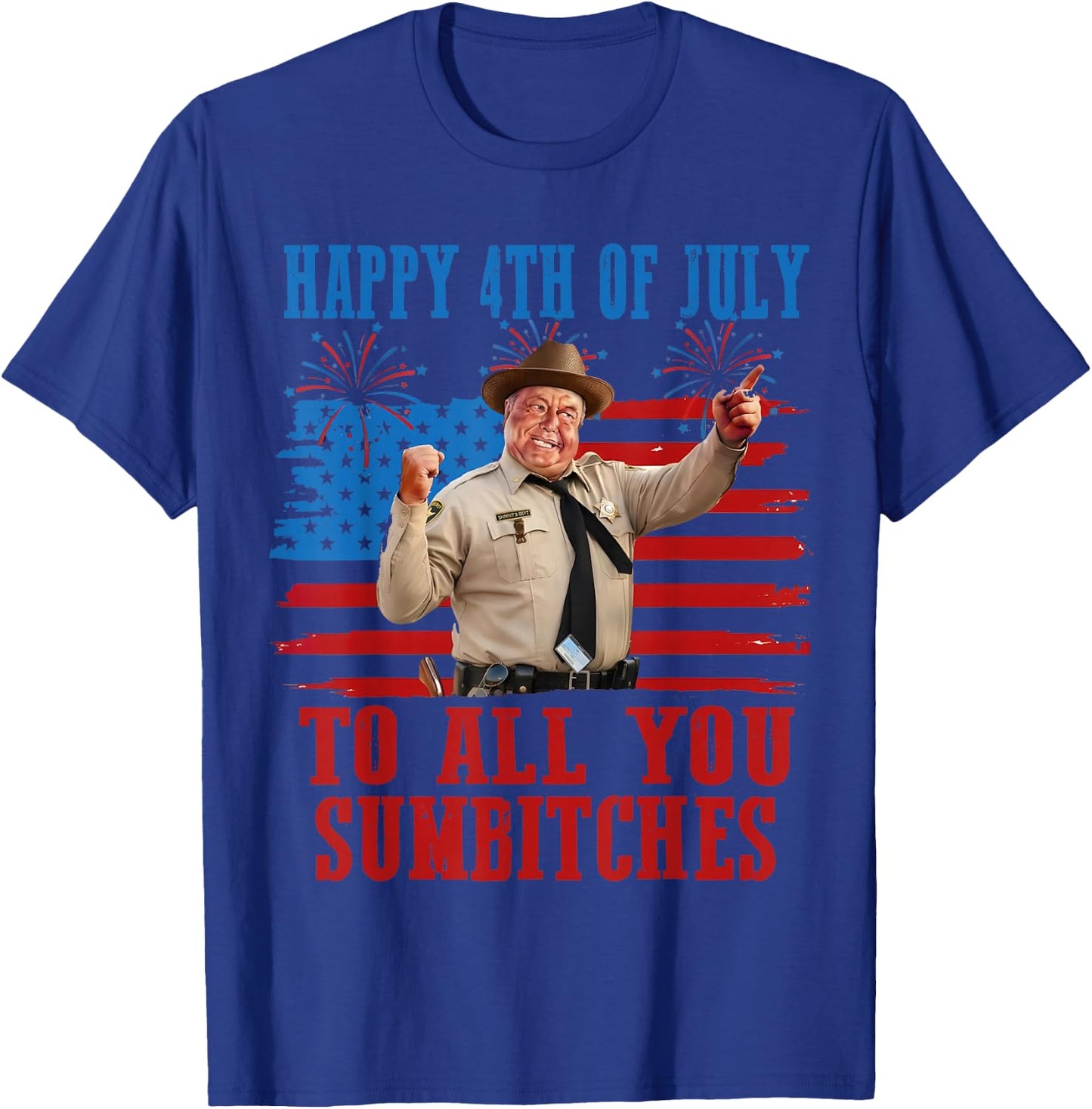 Retro Men Smokey Happy 4Th of July to All You Sumbitches T-Shirt - T-Shirt | Royal