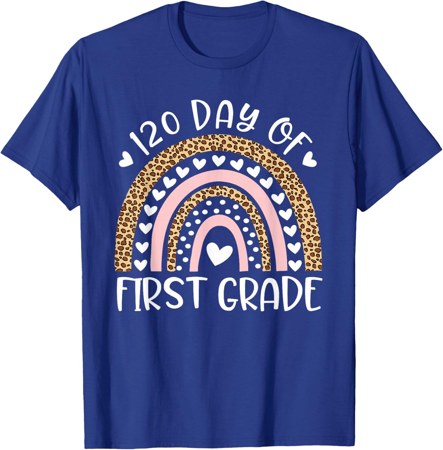 Happy 120th Day of School Teachers 1st Grade Rainbow Leopard T-Shirt - T-Shirt | Royal