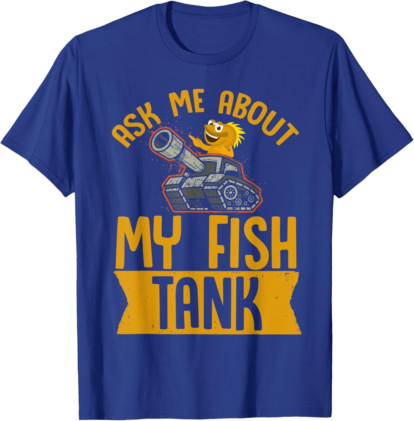 Ask Me About My Fish Tank Aquarium Lovers Fish Tank T-Shirt - T-Shirt | Royal