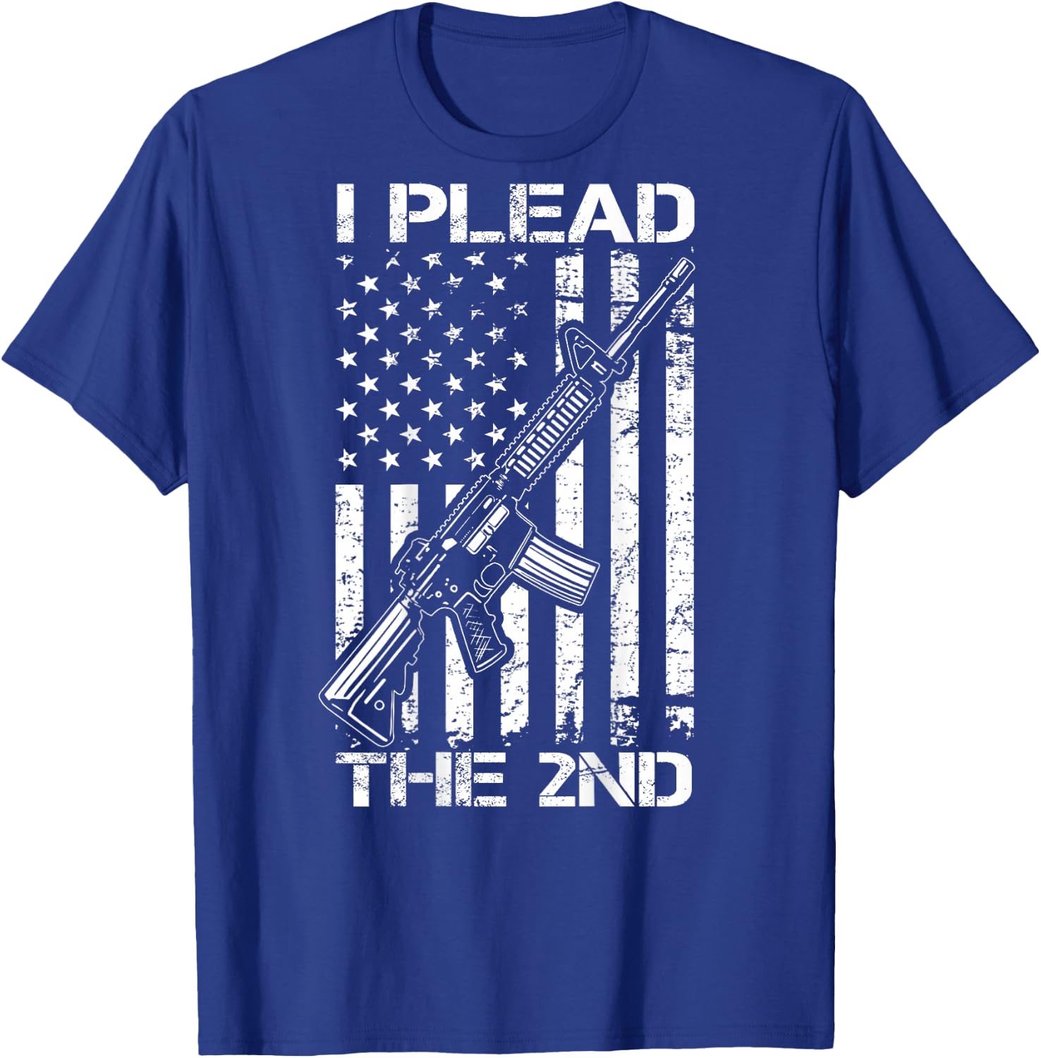 I Plead The 2nd Amendment - AR15 USA Flag Pro Gun (ON BACK) T-Shirt - T-Shirt | Royal