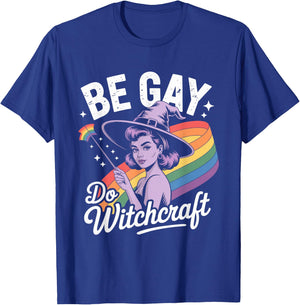 Be Gay Do Witchcraft Witch Halloween Costume LGBT Lesbian T-Shirt - T-Shirt | Royal