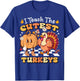 I Teach The Cutest Turkeys Funny Teacher Thanksgiving T-Shirt - T-Shirt | Royal