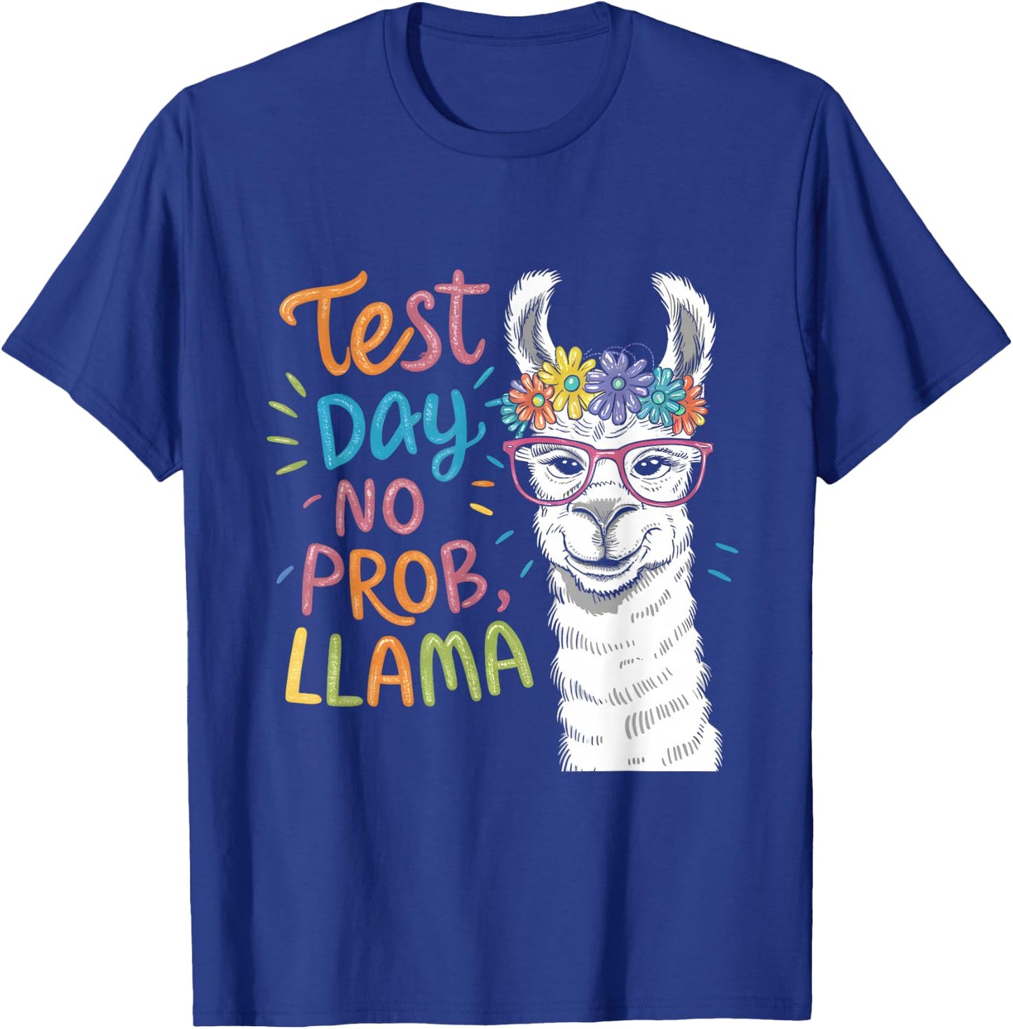 Test Day No Problem Llama Teacher Testing Day Girls Boys T-Shirt - T-Shirt | Royal