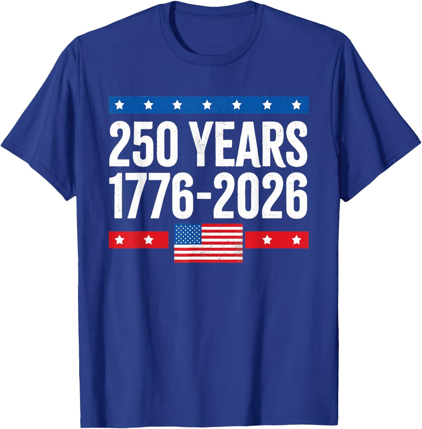 250 Years Birthday 1776 2026 250th USA Flag 4th of July T-Shirt - T-Shirt | Royal