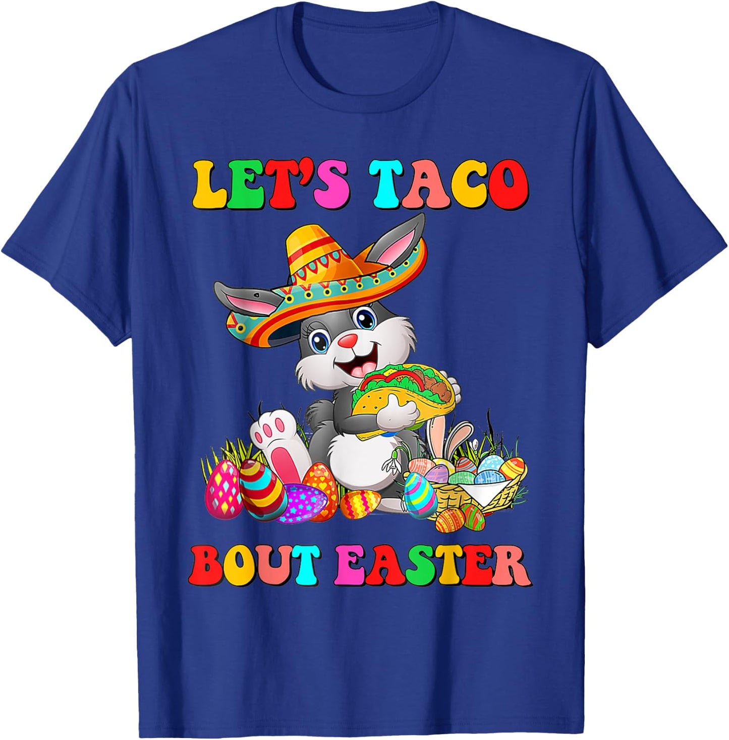 Let's Taco Bout Easter Mexican Bunny Taco Lover Easter T-Shirt - T-Shirt | Royal