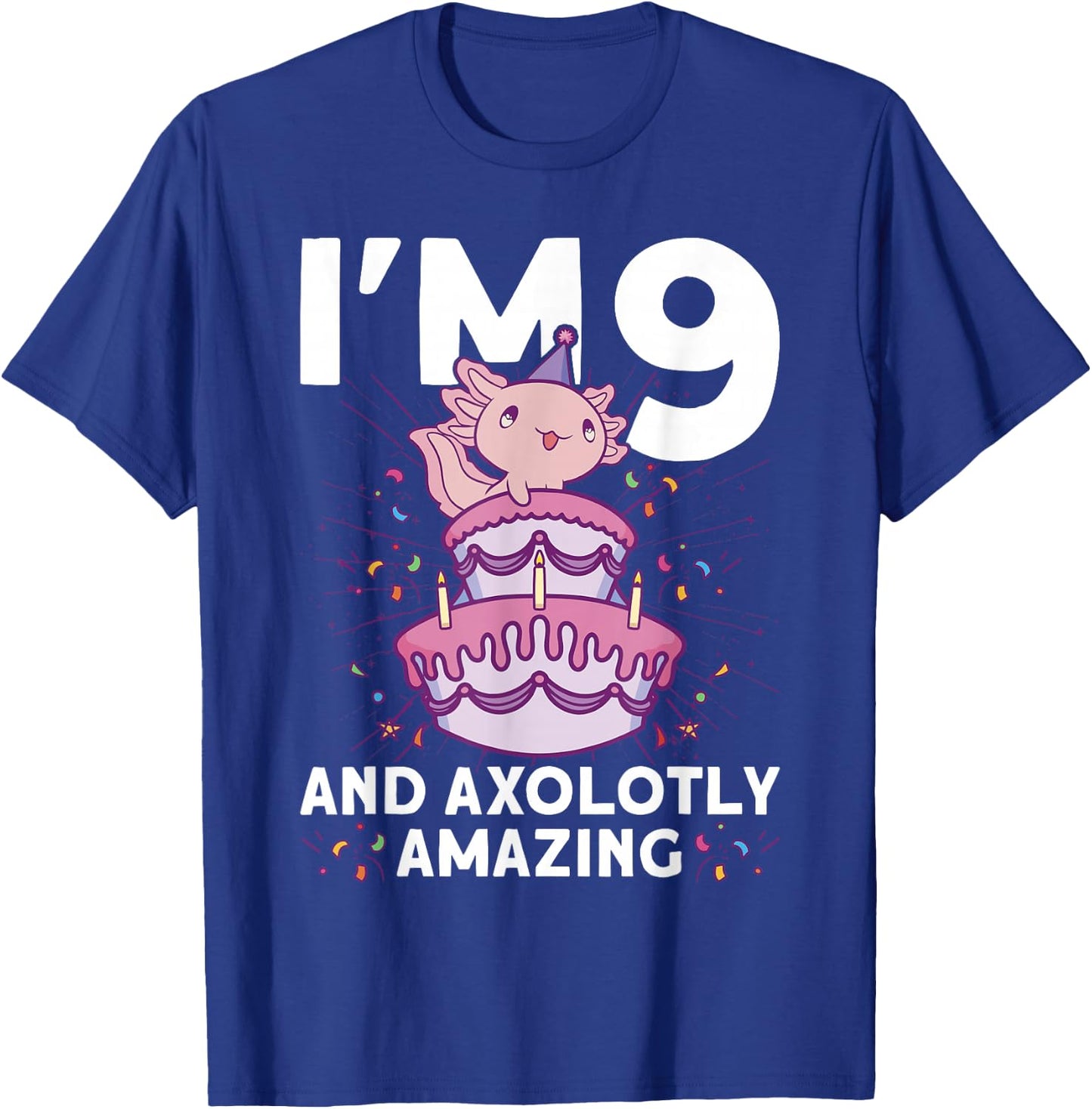 I'm 9 Bday Axolotl Party Cute 9th Birthday Kids Axolotl T-Shirt - T-Shirt | Royal