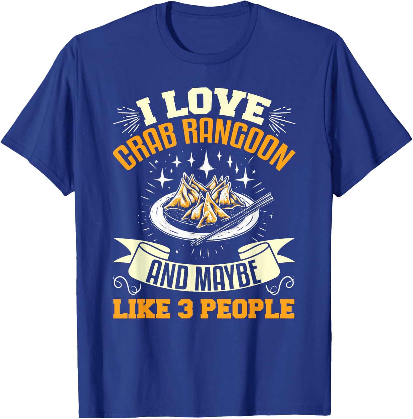 Crab Rangoon Shirt Sarcastic Seafood Lover Crab Rangoon T-Shirt - T-Shirt | Royal