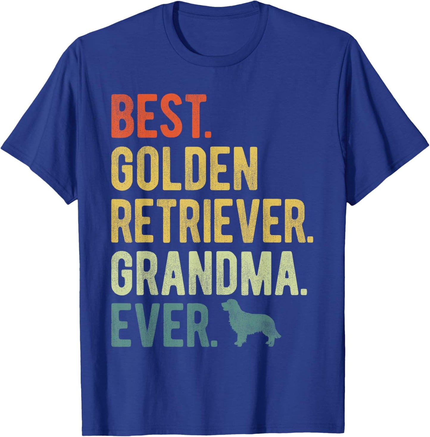 Best Golden Retriever Grandma Ever Dog Lovers Mother's Day T-Shirt - T-Shirt | Royal