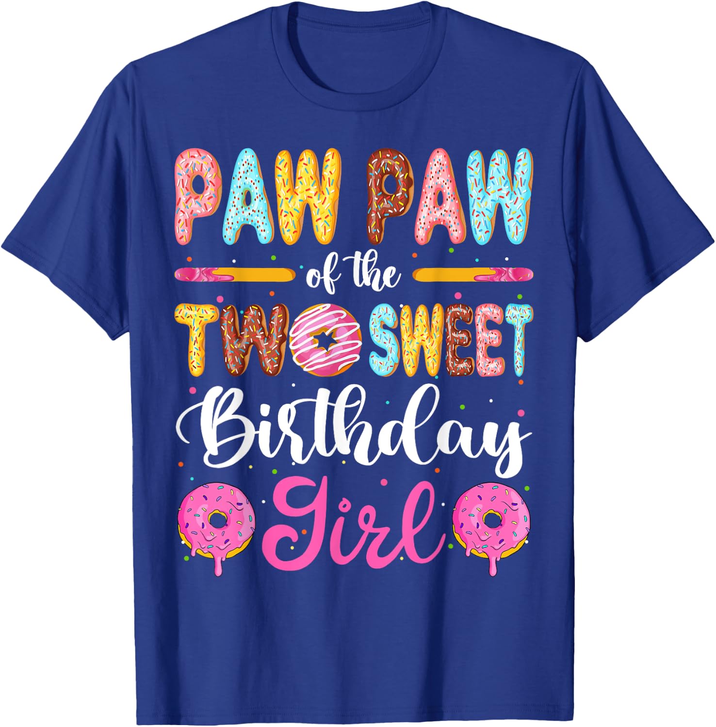Paw Paw Of The Two Sweet Birthday Girl Donut 2nd Birthday T-Shirt - T-Shirt | Royal