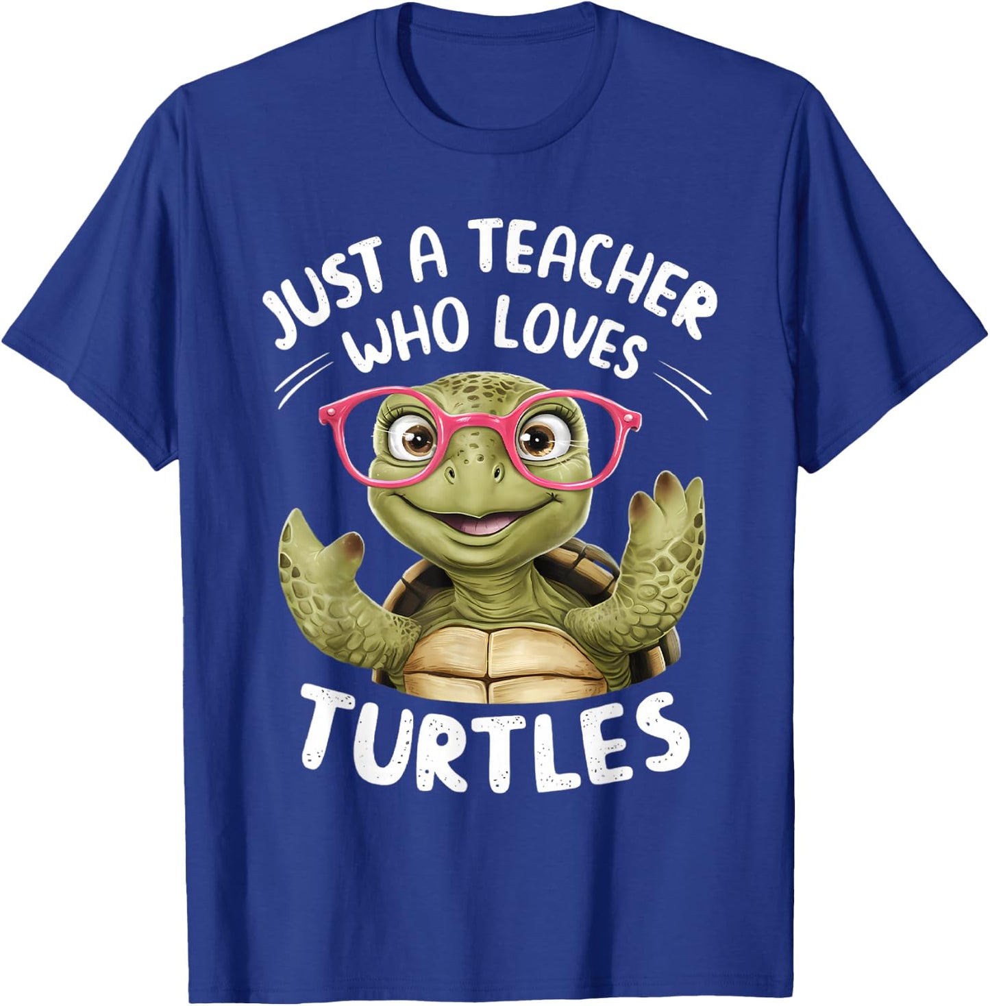 Just a Teacher Who Loves Turtles Turtle Lover Educator T-Shirt - T-Shirt | Royal