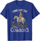 Long Live The Cowboys Horse Retro Western Retro Vintage T-Shirt - T-Shirt | Royal