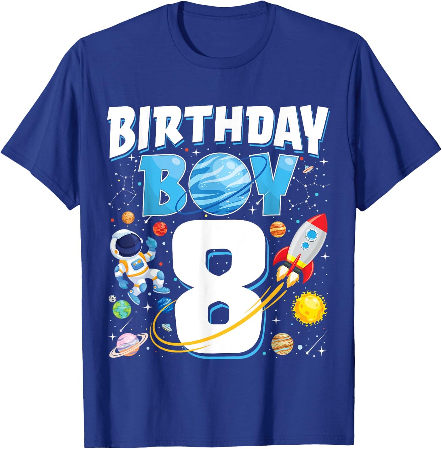 Boys 8th Birthday Astronaut Space Planets Eight Years Old T-Shirt - T-Shirt | Royal