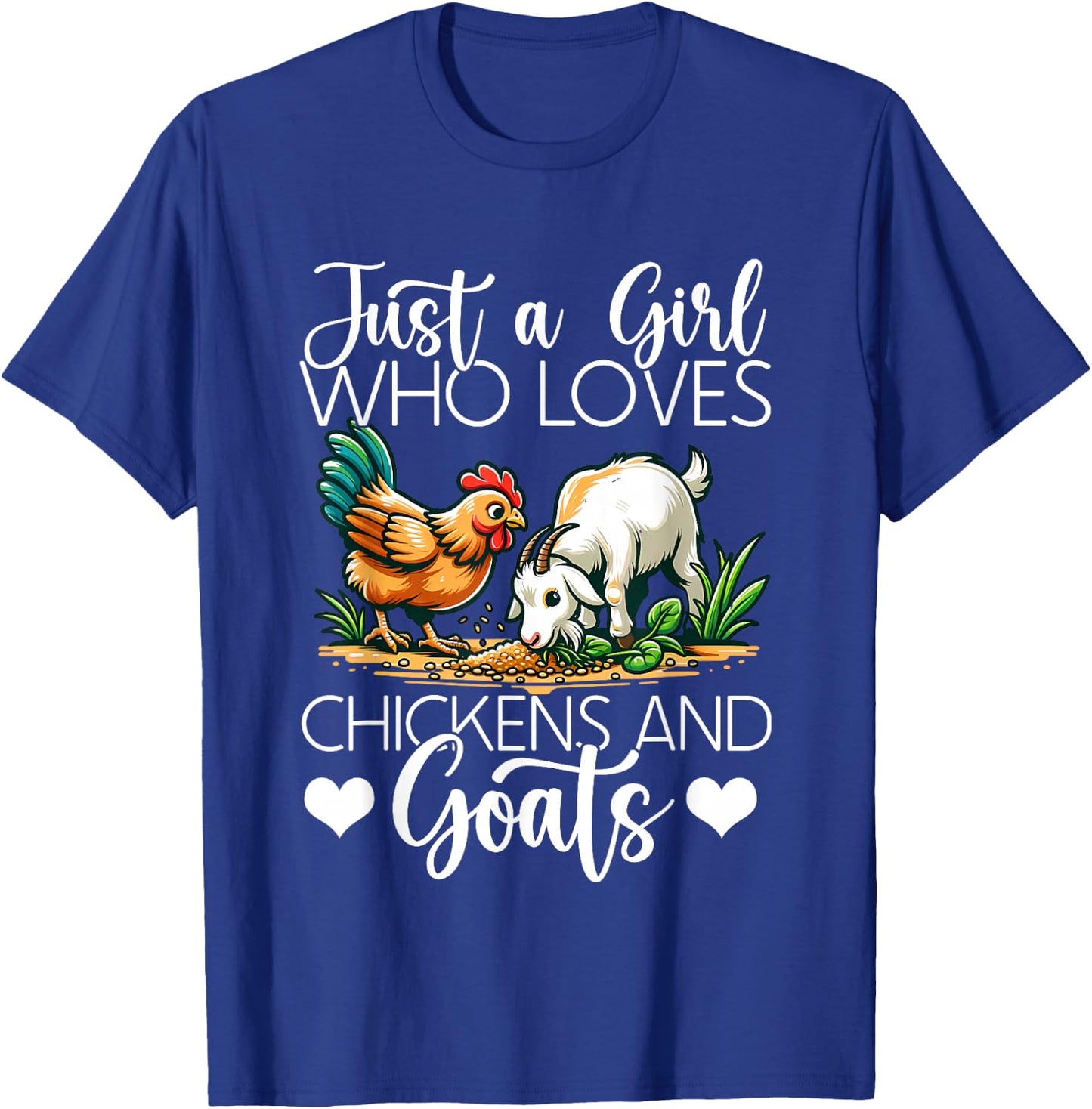 Funny Just A Girl Chickens Goats Lovers Pets Farmer Farming T-Shirt - T-Shirt | Royal