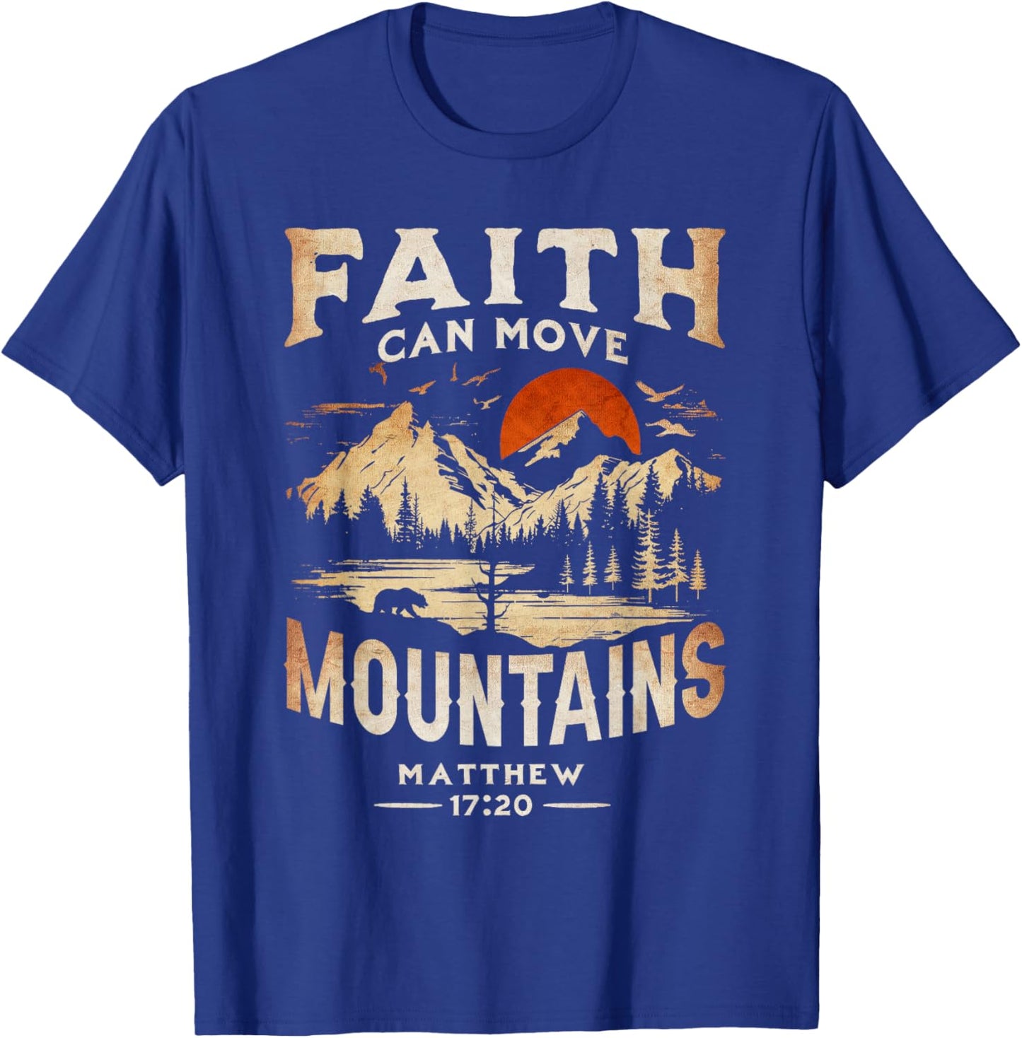 Faith Can Move Mountains Classic Art Western Matthew 17:20 T-Shirt - T-Shirt | Royal