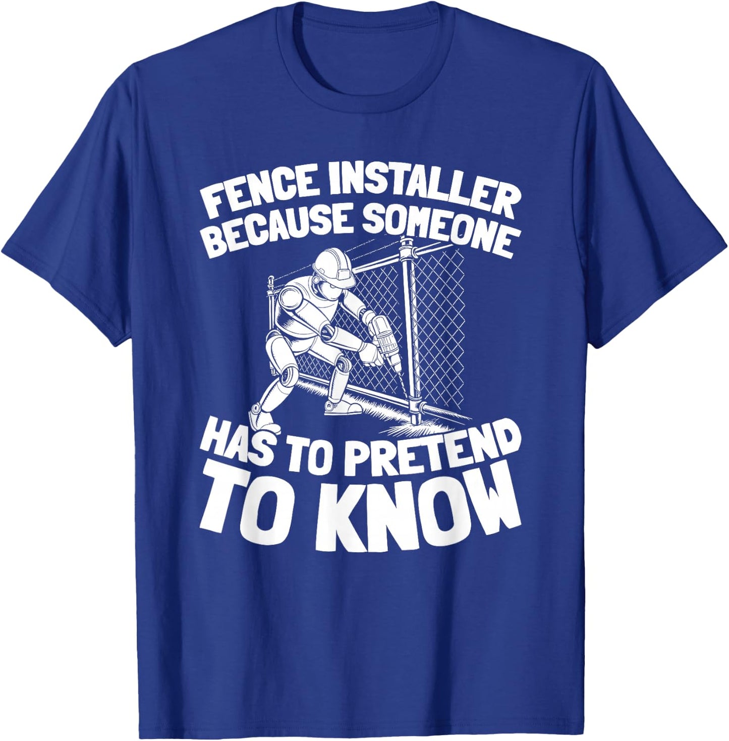 Barrier Fencing - Perimeter Fence Installer T-Shirt - T-Shirt | Royal