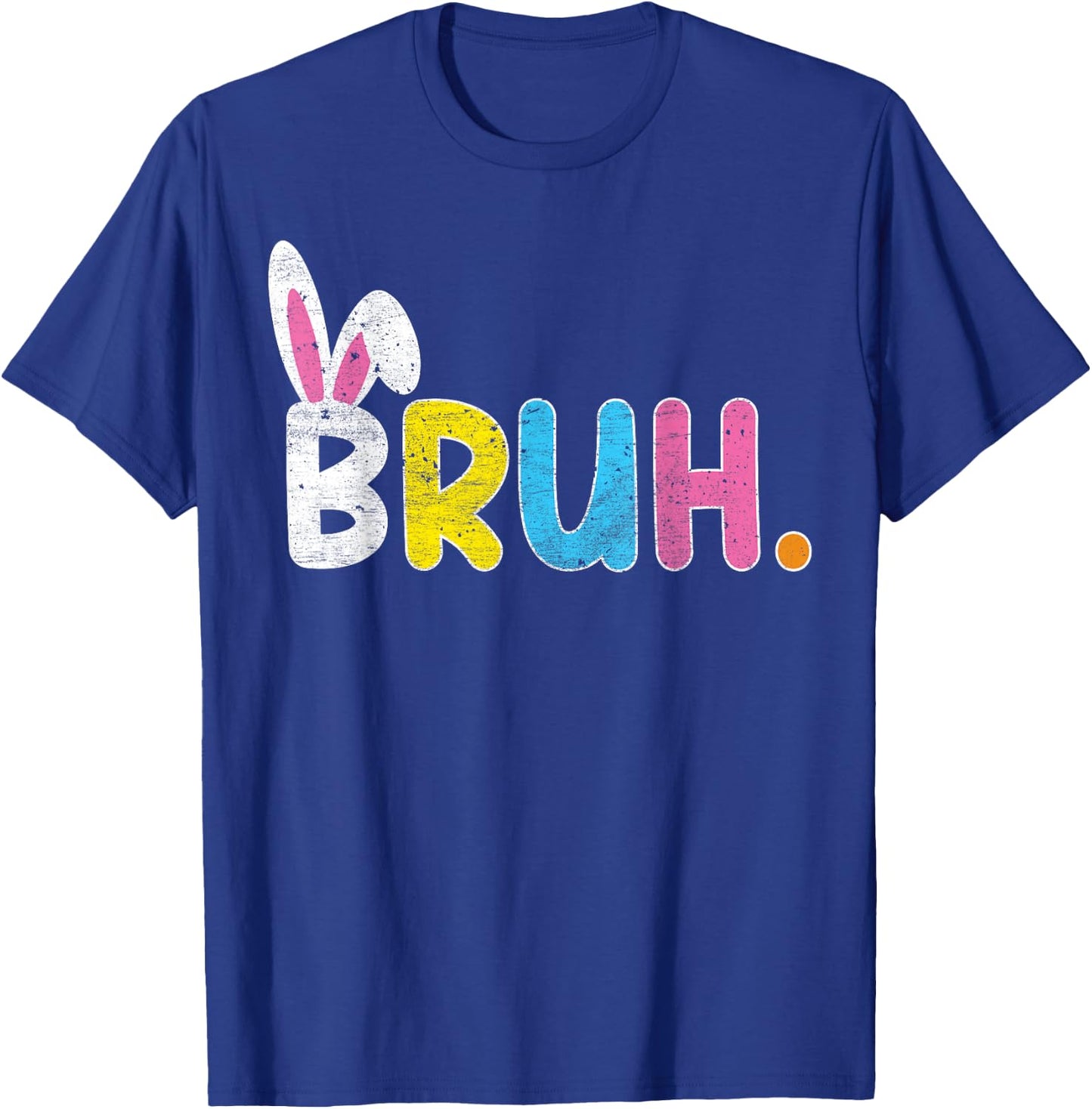 Bruh Meme Easter Day Funny Bunny Eggs Teens Boys Kids Men T-Shirt - T-Shirt | Royal