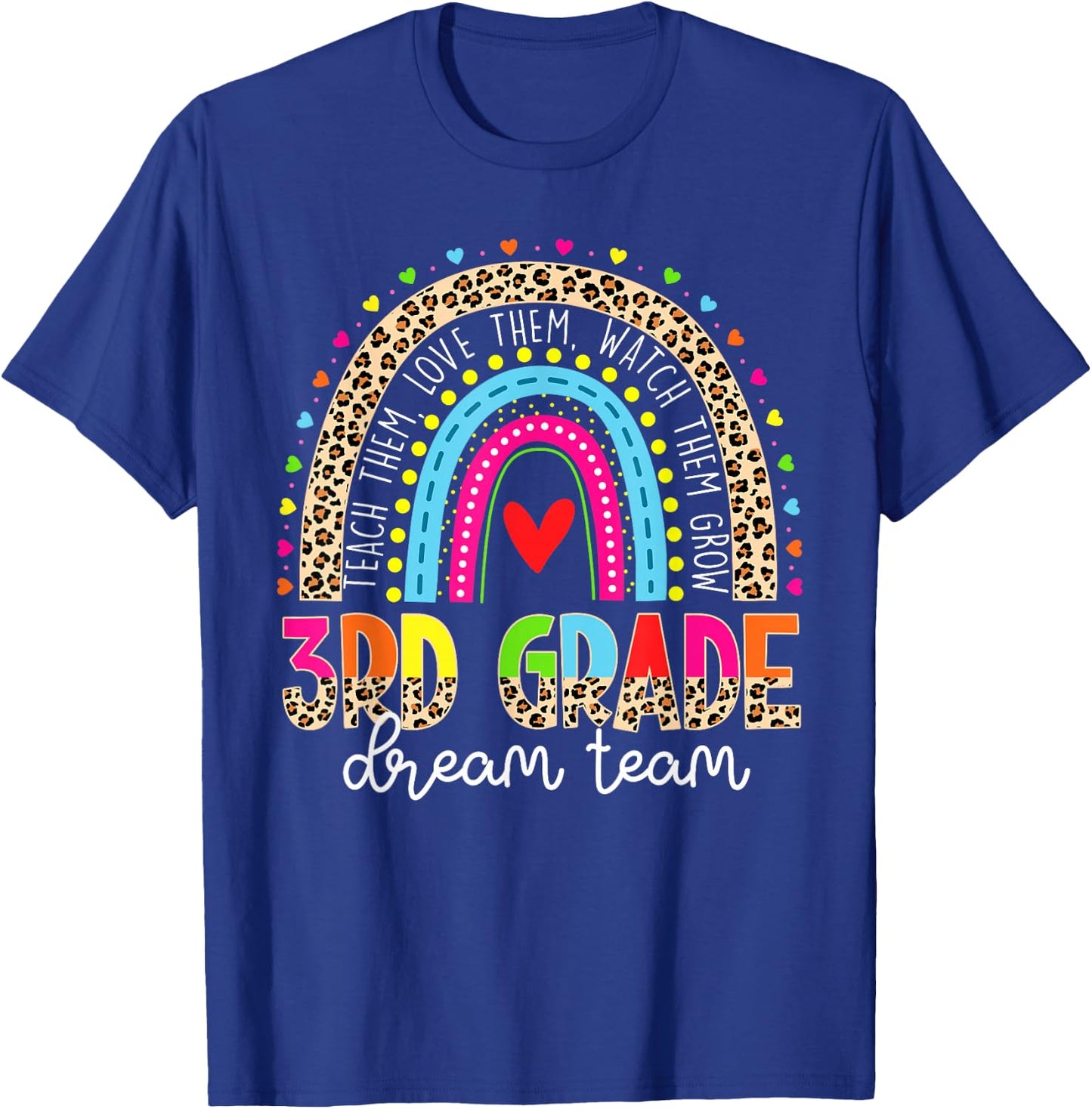 3rd Grade Dream Team Leopard Rainbow Teacher Back To School T-Shirt - T-Shirt | Royal