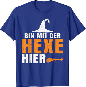 Halloween with German Text "Ich Bin Mit Der Hexe Hier, black T-Shirt - T-Shirt | Royal