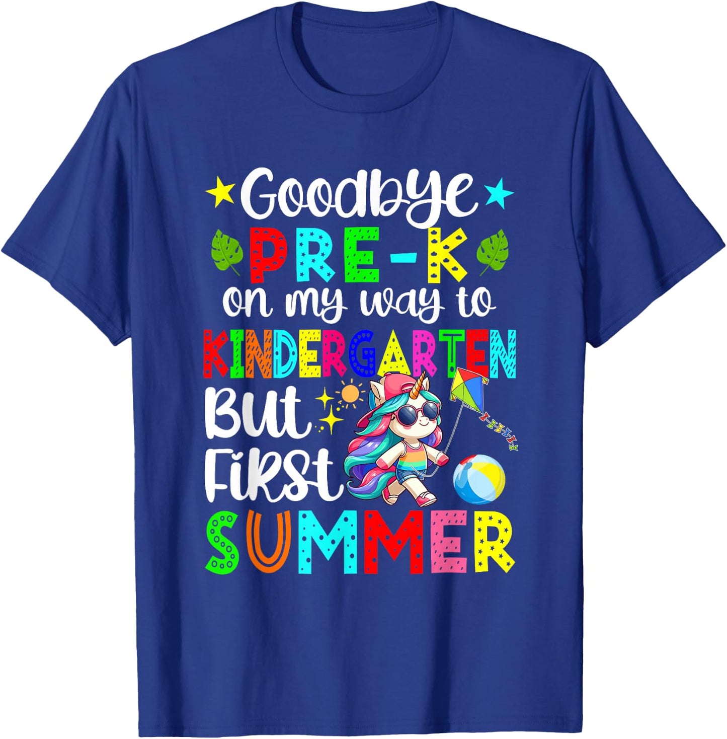 Goodbye Pre-K On Way To Kindergarten Unicorn Sunglasses T-Shirt - T-Shirt | Royal