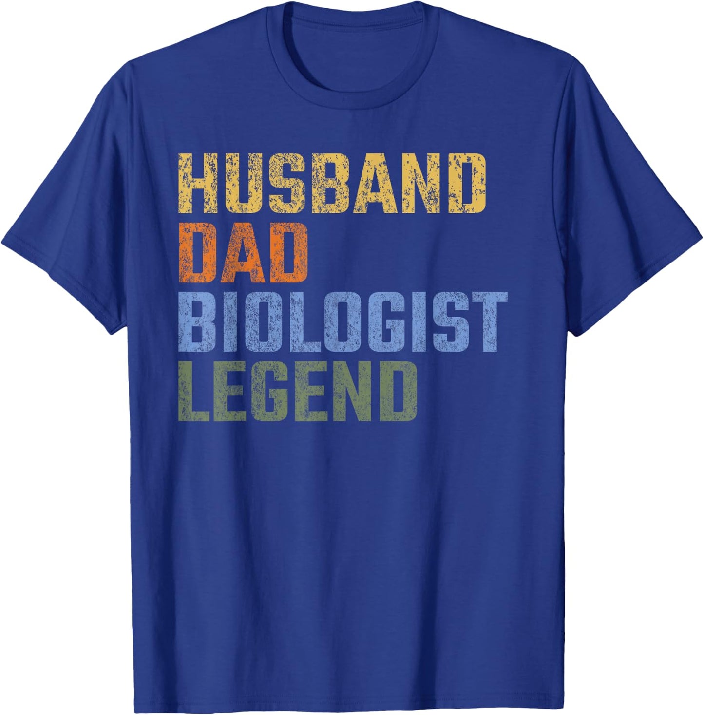 Husband Dad Biologist Legend Fathers Day Life Scientist T-Shirt - T-Shirt | Royal
