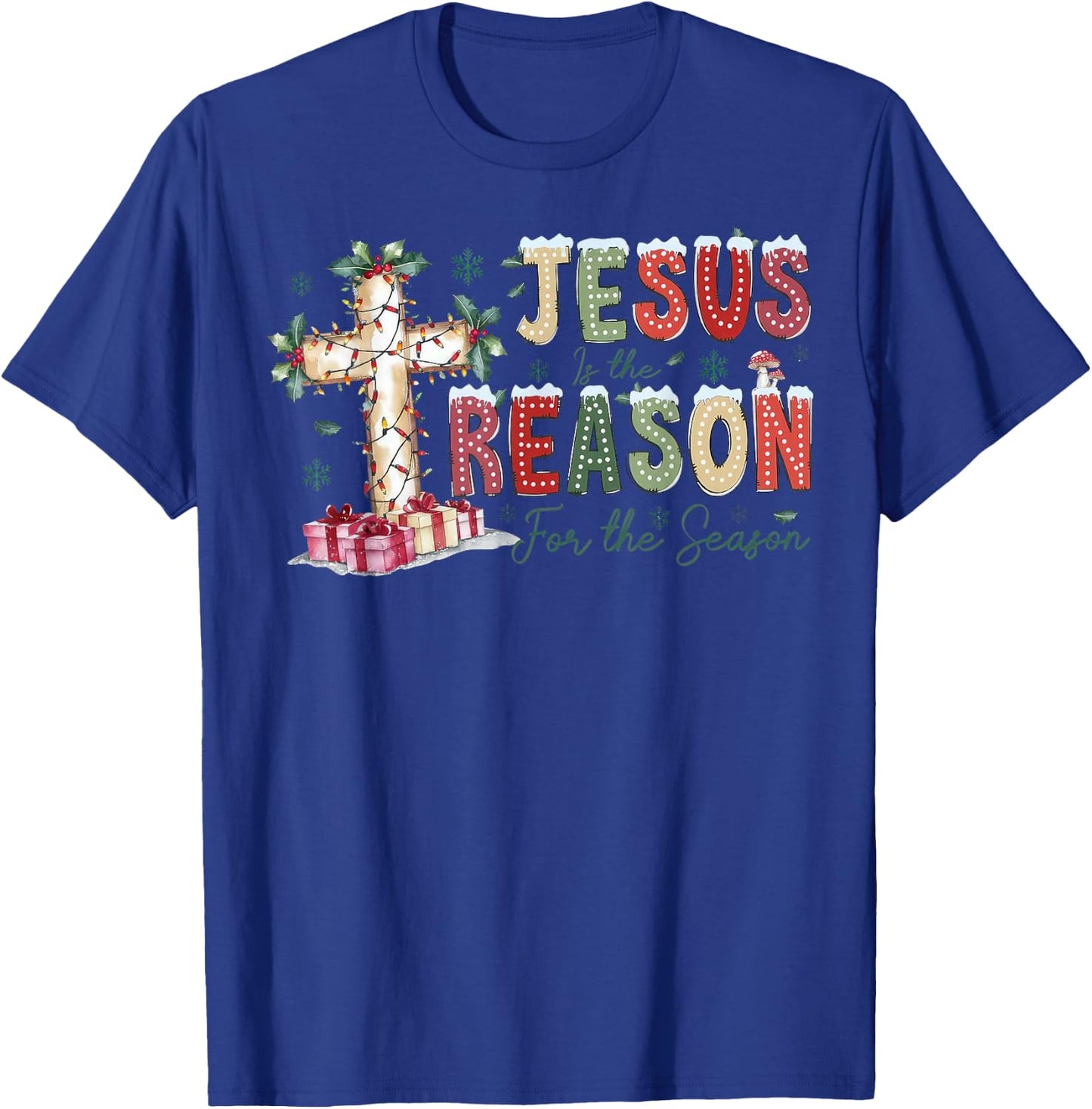 Jesus Is The Reason For The Season Religious Christmas Cross T-Shirt - T-Shirt | Royal