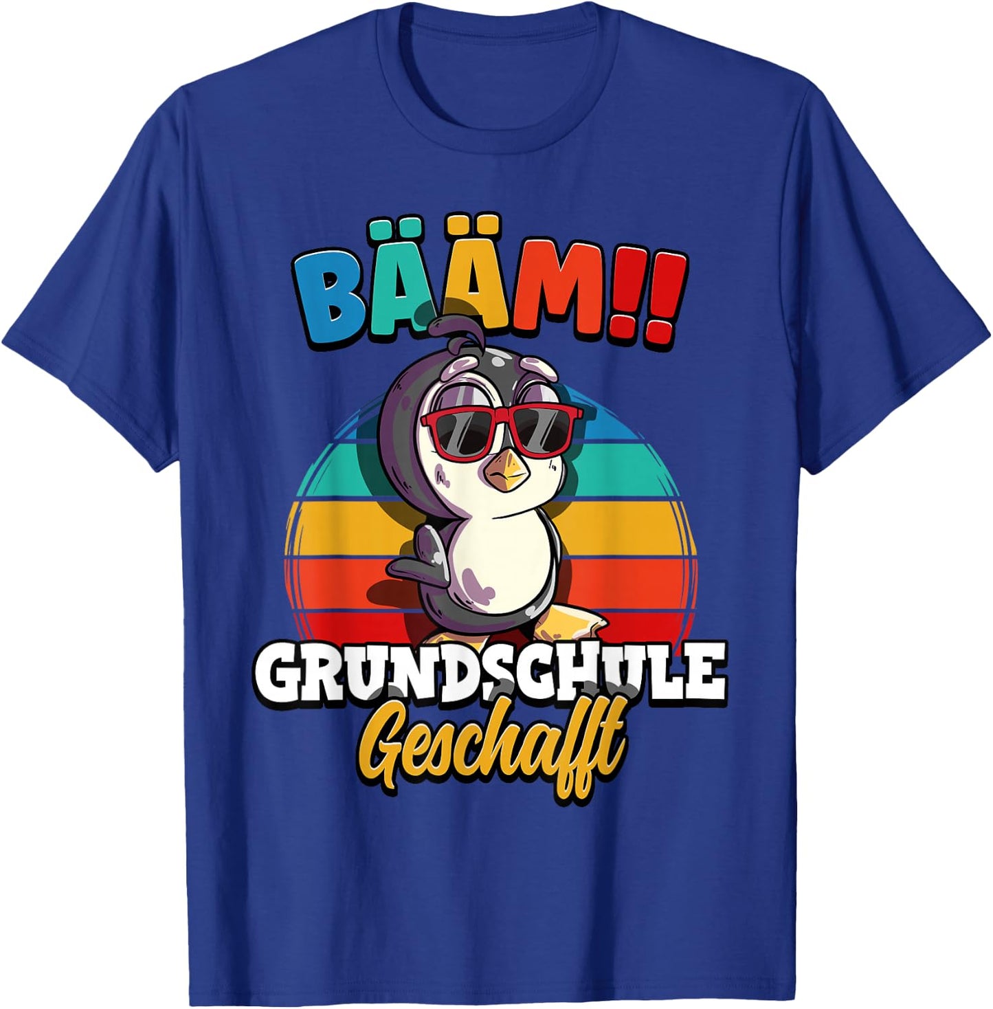 Bääm Primary School Geschafft T-Shirt - T-Shirt | Royal