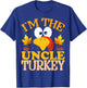 Thanksgiving I'm The Uncle Turkey Matching T-Shirt - T-Shirt | Royal