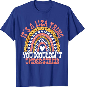 It's A Liza Thing You Wouldn't Understand Liza Name Leopard Funny Liza Birthday Quote T-Shirt - T-Shirt | Royal