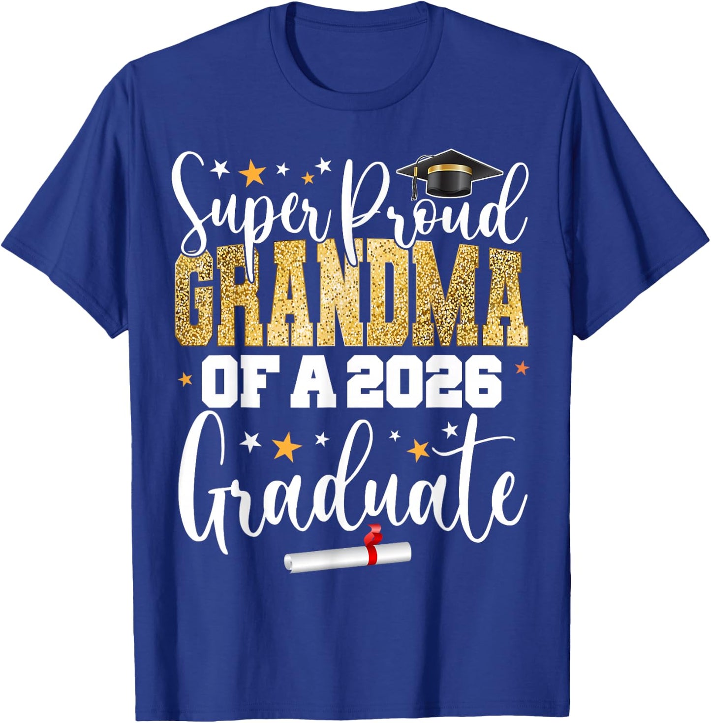 Proud Grandma of A Class of 2026 Graduate Senior Graduation T-Shirt - T-Shirt | Royal
