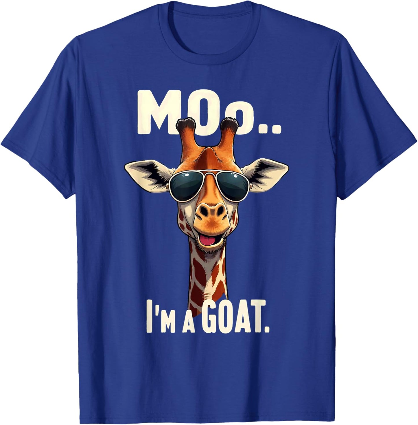 Cute Giraffe Lover Moo I'm A Goat Sunglasses T-Shirt - T-Shirt | Royal
