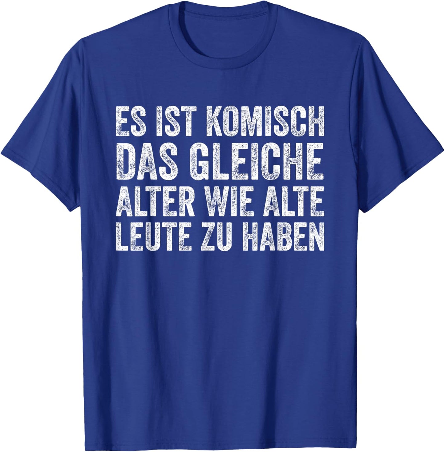 Funny Sayings The Same Age As Old People To Have , black T-Shirt - T-Shirt | Royal