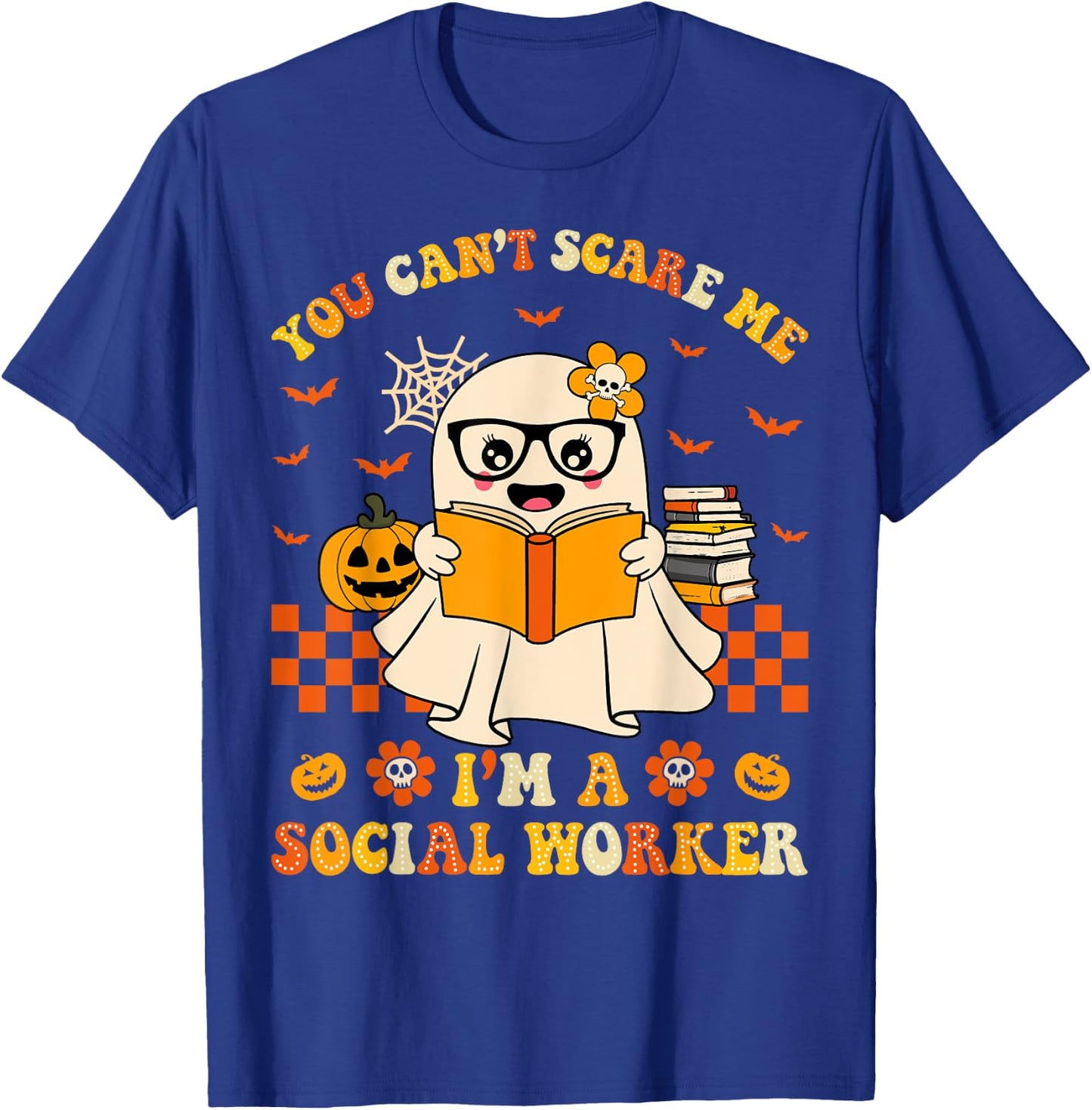 You Can't Scare Me I'm a School Social Worker Halloween T-Shirt - T-Shirt | Royal