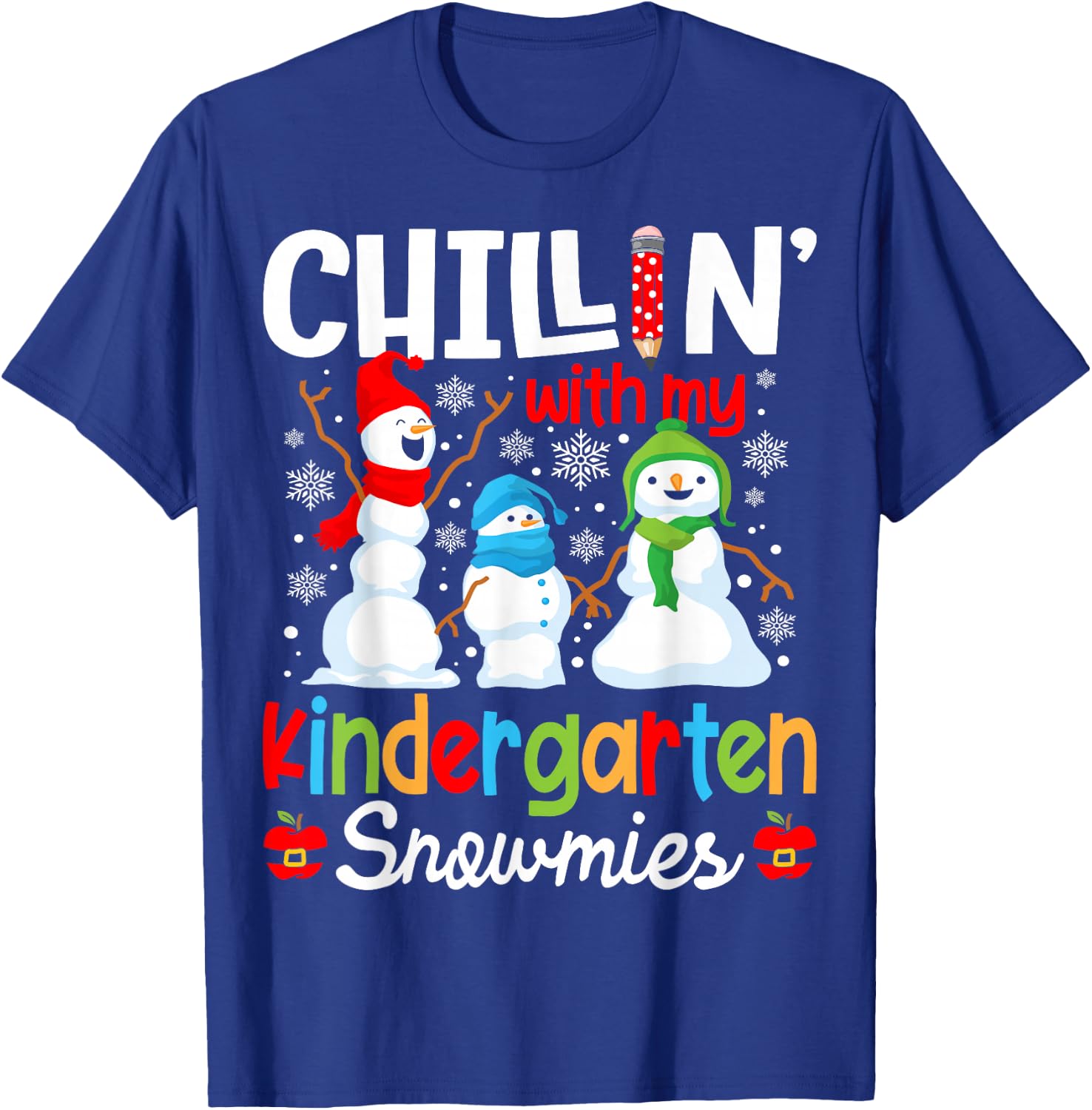 Chillin With My Kindergarten Teacher Snowmies Teacher T-Shirt - T-Shirt | Royal