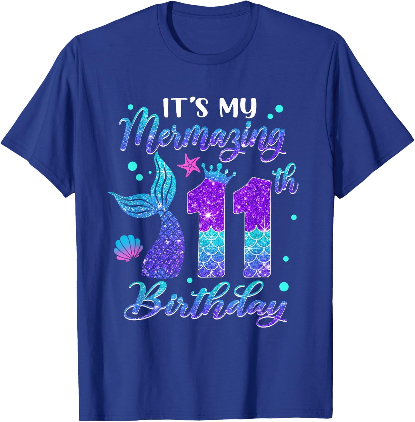 Its My Mermazing 11th Birthday Mermaid Girl 11 Years Old T-Shirt - T-Shirt | Royal