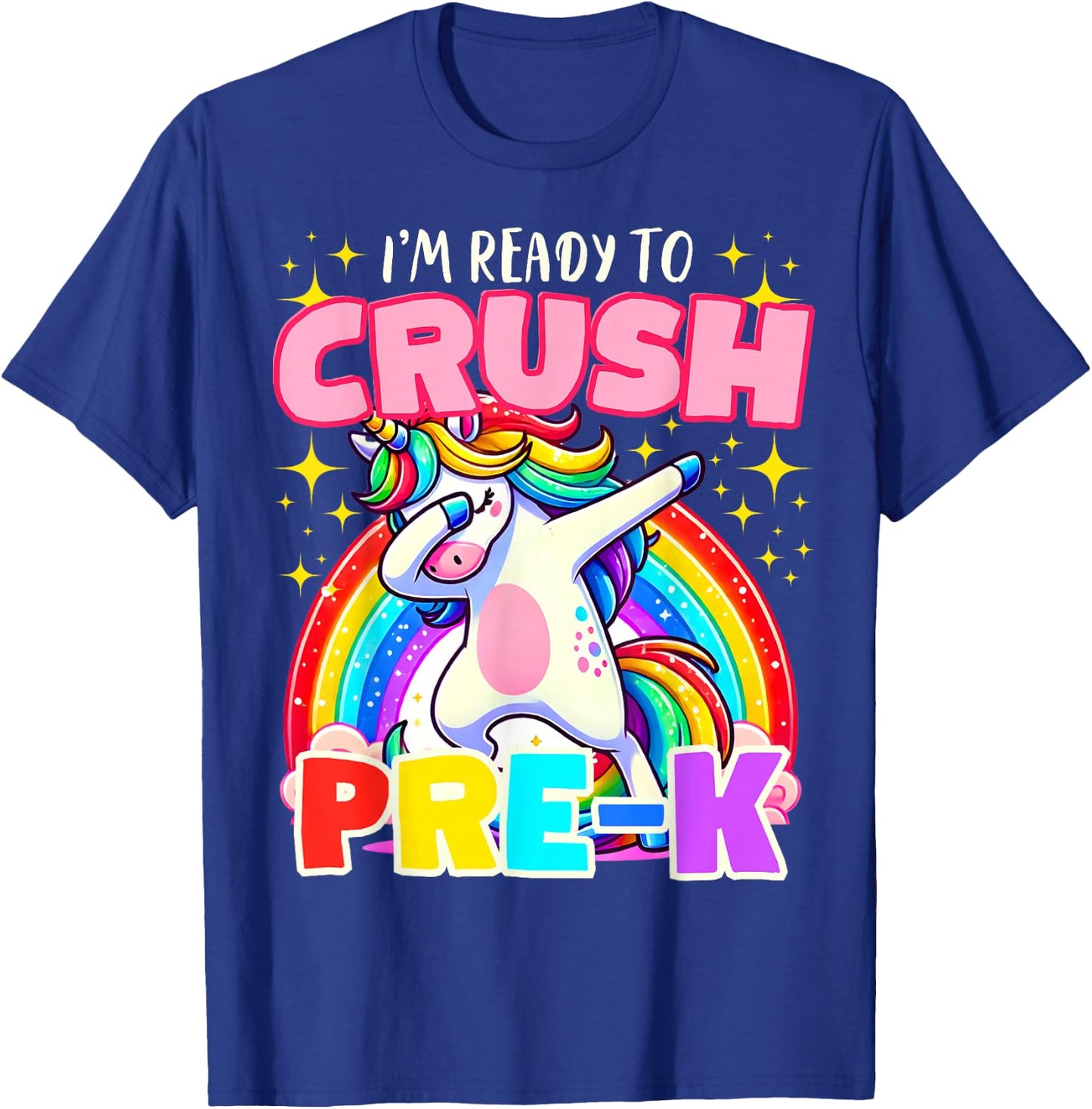 I'm Ready To Crush Pre-K Unicorn First Day of Preschool Kids T-Shirt - T-Shirt | Royal