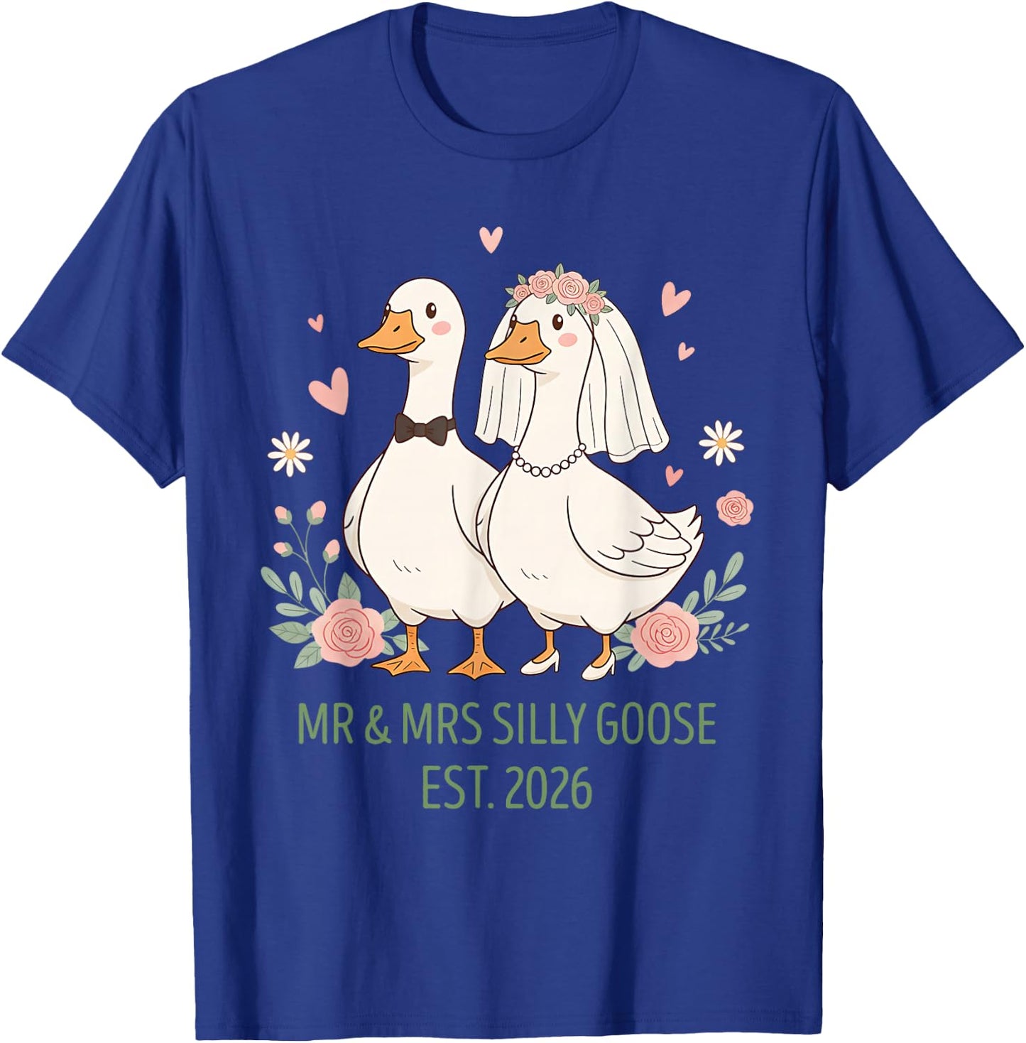Mr and Mrs Silly Goose, Couple Matching Wedding Funny Meme T-Shirt - T-Shirt | Royal