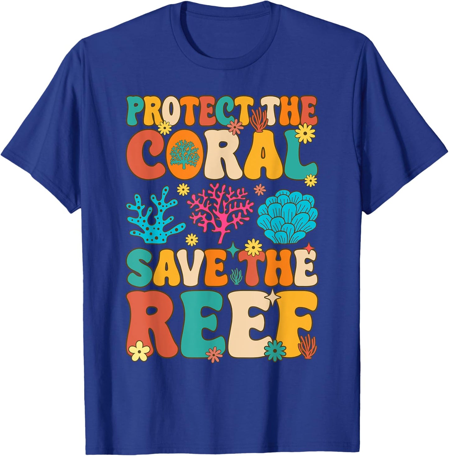 Protect The Coral Save The Reef Coral Reef Coral Aquarium T-Shirt - T-Shirt | Royal