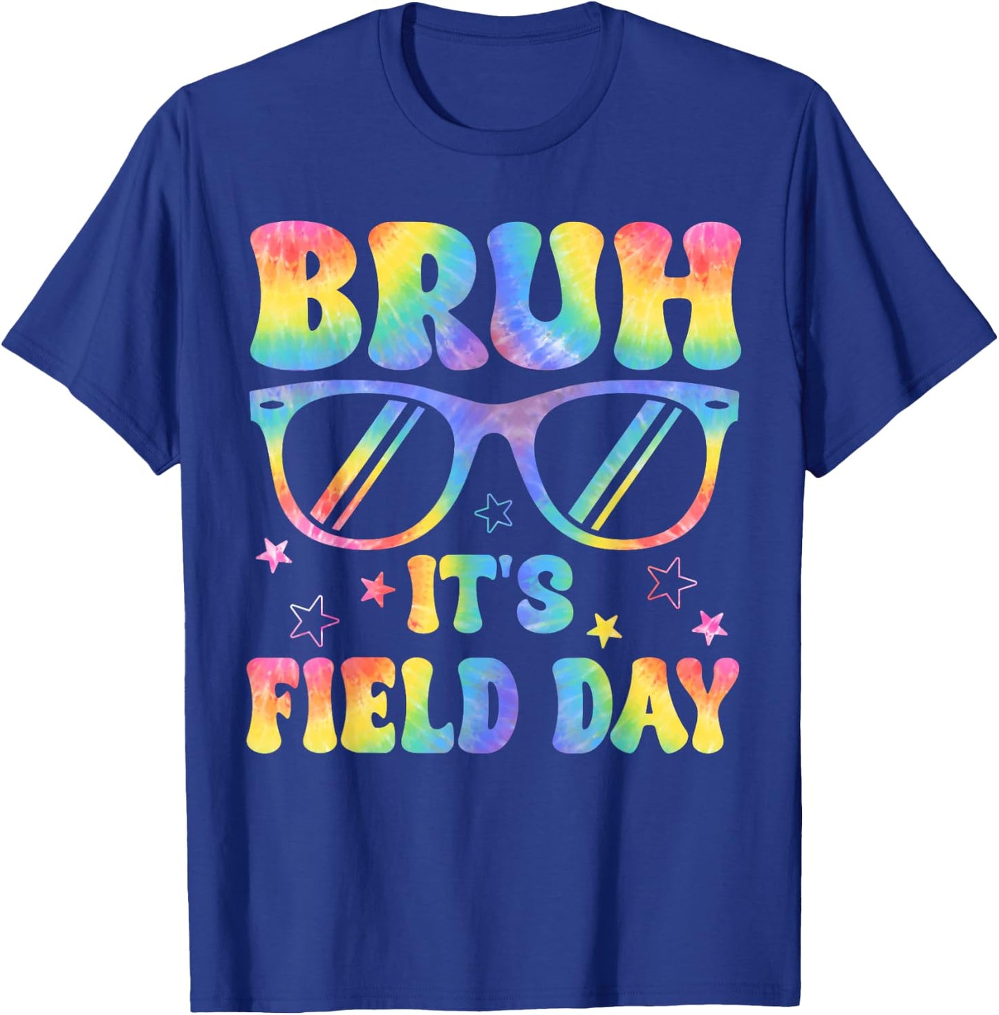Bruh It's Field Day Teacher Student School Field Day Tie Dye T-Shirt - T-Shirt | Royal