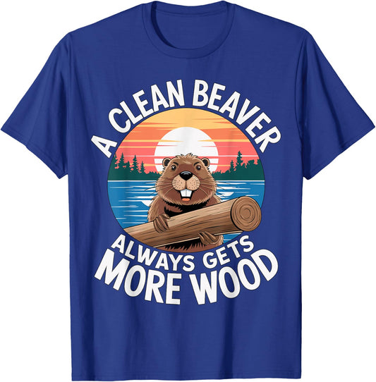 A clean Beaver always gets more Wood T-Shirt - T-Shirt | Royal